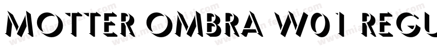 Motter Ombra W01 Regular字体转换